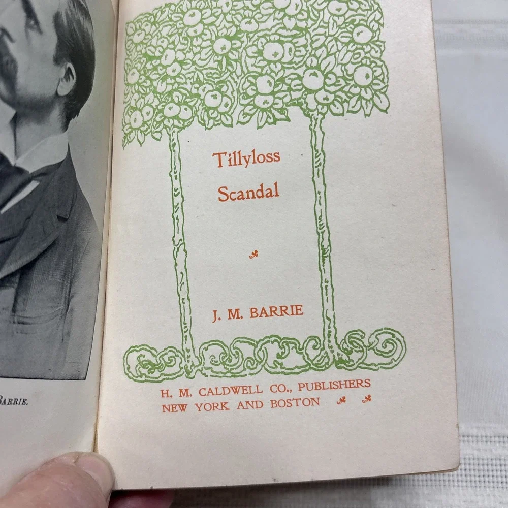 A Tillyloss Scandal JM Barrie Antique Hardcover circa 1900 Peter Pan Author HC